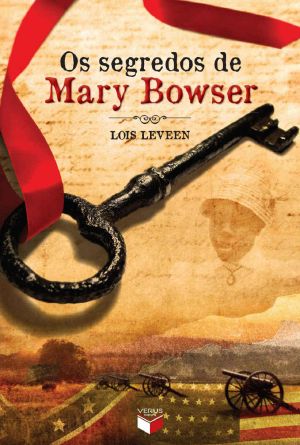 Os Segredos De Mary Bowser