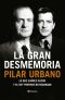 La Gran Desmemoria · Lo Que Suárez Olvidó Y El Rey Prefiere No Recordar