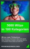 5000 Witze in über 100 Kategorien · Die besten Witze der Welt