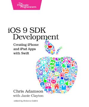 iOS 9 SDK Development · Creating iPhone and iPad Apps With Swift