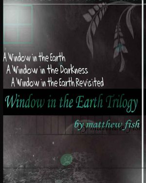 Window in the Earth Trilogy