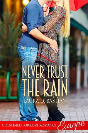 Never Trust the Rain (Destined for Love · Europe)