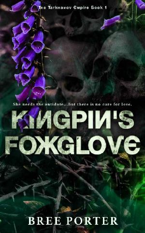 Kingpin's Foxglove (The Tarkhanov Empire Book 1)