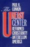 The Uneasy Center · Reformed Christianity in Antebellum America