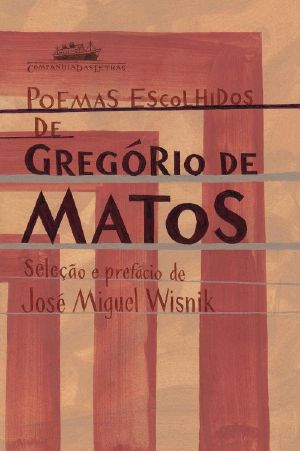 Poemas Escolhidos De Gregório De Matos