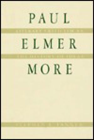 Paul Elmer More · Literary Criticism as the History of Ideas