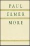 Paul Elmer More · Literary Criticism as the History of Ideas