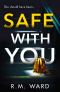 Safe With You