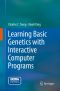 Learning Basic Genetics with Interactive Computer Programs