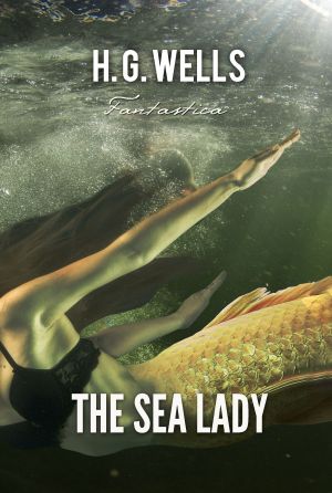 The Sea Lady (World Classics)