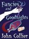 Fancies and Goodnights