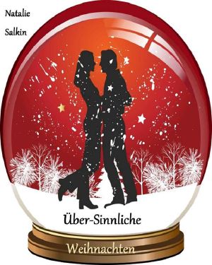 Über-Sinnliche Weihnachten · 3 (Über)Sinnliche Kurzgeschichten