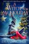 A Witch for Mr. Holiday · Witches of Christmas Grove, Book 1