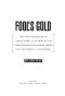Fool's Gold · How the Bold Dream of a Small Tribe at J.P. Morgan Was Corrupted by Wall Street Greed and Unleashed a Catastrophe