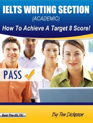 IELTS Writing Section (Academic) · How to Achieve a Target 8 Score!