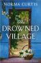 The Drowned Village: A heartbreaking and absolutely gripping WW2 romance