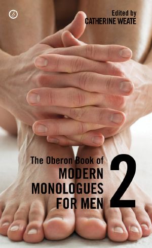 The Oberon Book of Modern Monologues for Men, Volume 2