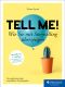 Tell me! · Wie Sie mit Storytelling überzeugen
