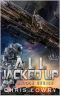 All Jacked Up: A science fiction comedy adventure (The Dipole Series Book 1)