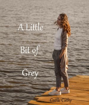 A Little Bit of Grey