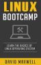 Linux · Bootcamp, the Crash Course for Understanding the Basics of Linux Operating System Language (FREE Books, Linux for Beginners, Linux Command Line)
