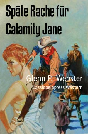 Späte Rache für Calamity Jane
