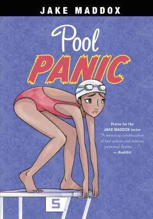 Pool Panic, Jake Maddox Girl Sport Stories, Jake Maddox Girl Sport Stories: Pool Panic