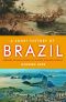 A Short History of Brazil