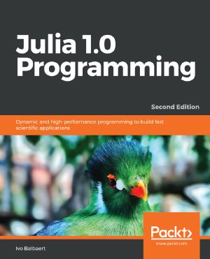 Julia 1.0 Programming