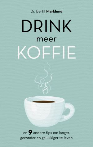 Drink meer koffie