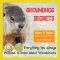 Groundhog Secrets · Everything You Always Wanted to Know about Woodchucks (Nature in Quebec, Pictures of Astonishing Wildlife Book 2)