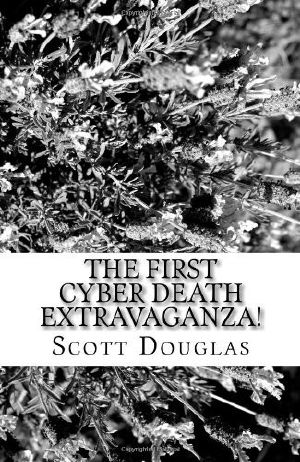 The First Cyber Death Extravaganza! · A Mock Passion Play