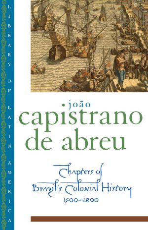 Chapters of Brazil's Colonial History 1500-1800