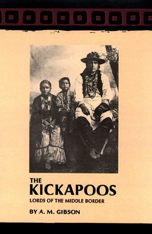 The Kickapoos · Lords of the Middle Border