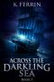 Across the Darkling Sea