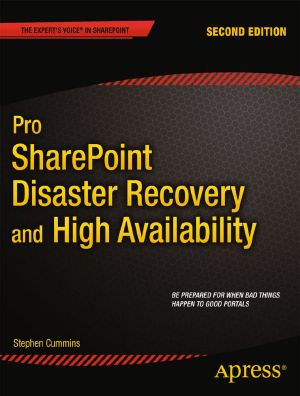 Pro SharePoint Disaster Recovery and High Availability