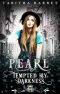 Pearl: Tempted by Darkness (Jewels Cafe Book 19)