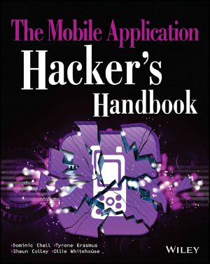 The Mobile Application Hacker’s Handbook