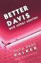 Better Davis and Other Stories