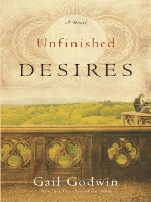 Unfinished Desires · A Novel