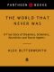 The World That Never Was: A True Story of Dreamers, Schemers, Anarchists and Secret Agents