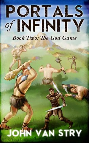 Portals of Infinity: Book Two: The God Game