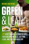 Green & Lean · 20 Vegetarian and Vegan Recipes for Building Muscle, Getting Lean, and Staying Healthy