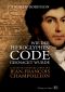 Wie der Hieroglyphen-Code geknackt wurde · Das revolutionäre Leben des Jean-François Champollion
