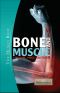 Bone and Muscle · Structure, Force, and Motion