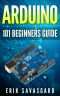 Arduino For Beginners · How to get started with your arduino, including Arduino basics, Arduino tips and tricks, Arduino projects and more!