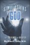 Simulations of God · the Science of Belief (Timeless Wisdom)