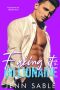 Faking it with the Billionaire: Friends to Lovers, Fake Fiancé, Playboy Billionaire (Tycoons of Timberton Book 3)