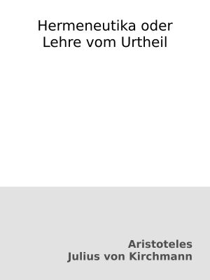 Hermeneutika oder Lehre vom Urtheil