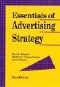 Essentials of Advertising Strategy